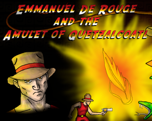 play Emmanuel De Rouge And The Amulet Of Quetzalcoatl