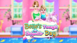 play Belles Tough Babysitter Day