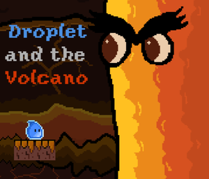 play Droplet And The Volcano