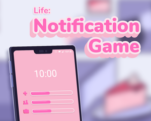 play Life: Notification Game