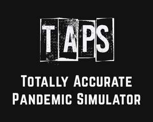 play Taps: Totally Accurate Pandemic Simulator