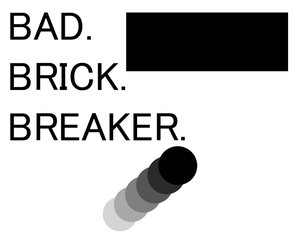 play Bad Brick Breaker