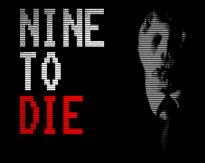 play Nine To Die
