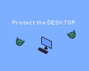play Protect The Desktop!