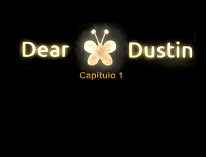 play Dear Dustin (Capítulo 1)