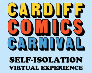 play Cardiff Comics Carnival 2020 - Self Isolation Virtual Experience