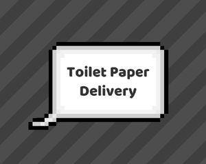 play Toilet Paper Delivery