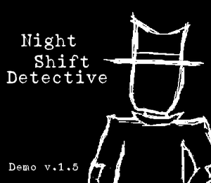 play Night Shift Detective - Demo V.1.5