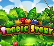play Tropic Story