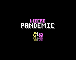 Micro Pandemic