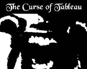 play The Curse Of Tableau