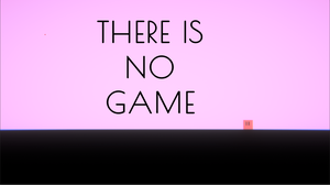 play There Is No Game