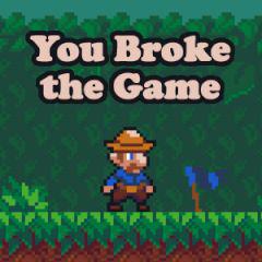 play You Broke The
