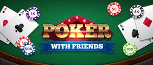 play Poker With Friends