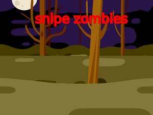 Snipe Zombies