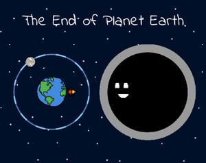 play The End Of Planet Earth