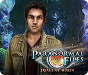 Paranormal Files: Trials Of Worth