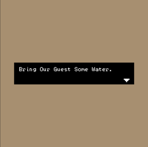 play Bring Our Guest Some Water