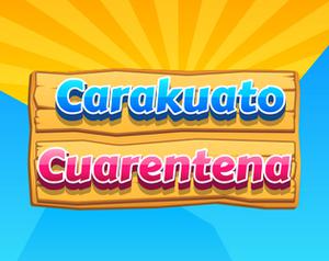 play Carakuato Cuarentena, Evita El Coronavirus