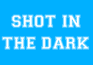 Shot In The Dark