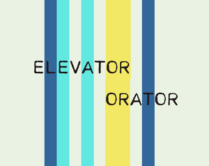 play Elevator Orator