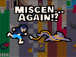 play Miscen...Again?!