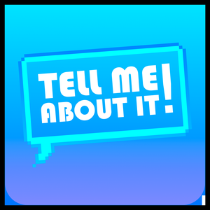 play Tell Me About It!