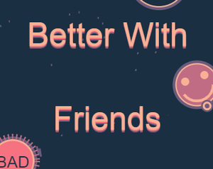 play Better With Friends
