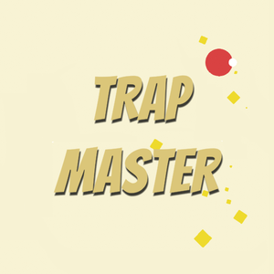 play Trap Master