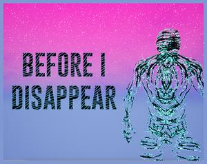 play Before I Disappear
