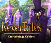 Nevertales: Hearthbridge Cabinet