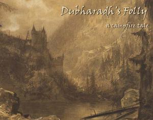 play Dubharadh'S Folly