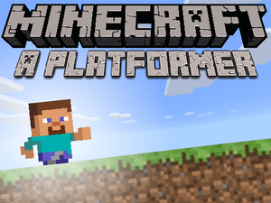 play Minecraft - A Platformer