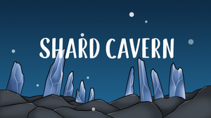 play Shard Cavern