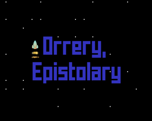 play Orrery, Epistolary