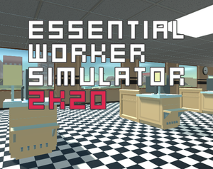 play Essential Worker Simulator 2K20