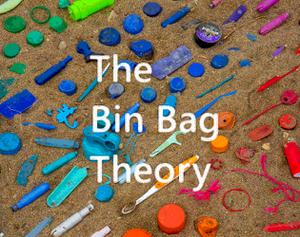play The Bin Bag Theory