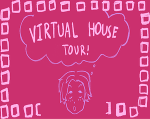 play Virtual House Tour!