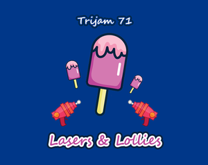 play Lasers & Lollies - Trijam 71