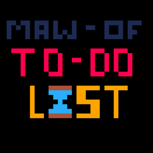 play Maw Of To-Do List