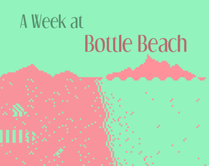 A Week At Bottle Beach