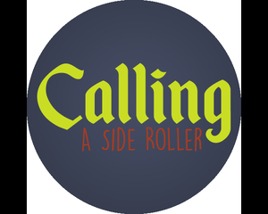 Calling: A Side Roller