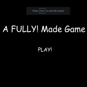 A Fully! Made Game