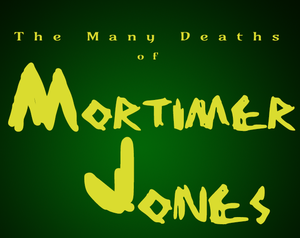 play The Many Deaths Of Mortimer Jones