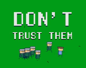 play Don'T Trust Them