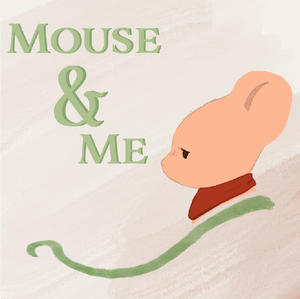 Mouse And Me