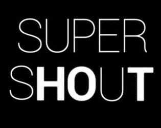 play Super Shout Ðž¤
