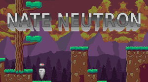 play Nate Neutron