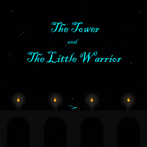 play The Tower And The Little Warrior