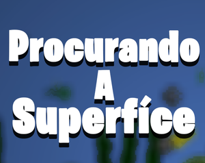 play Procurando A Superfíce